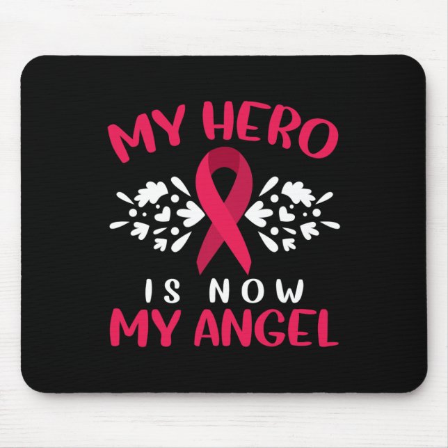 Multiple Myeloma Awareness My Hero Is Now My Angel Mouse Pad (Front)