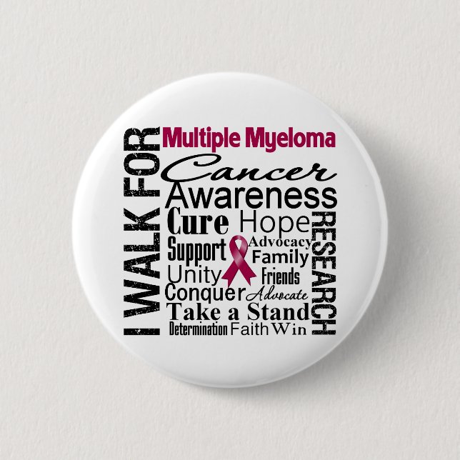 Multiple Myeloma Cancer Awareness Walk 6 Cm Round Badge (Front)