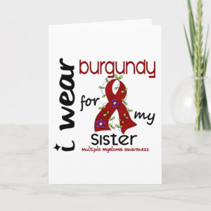 Multiple Myeloma I WEAR BURGUNDY FOR MY SISTER 43 Card
