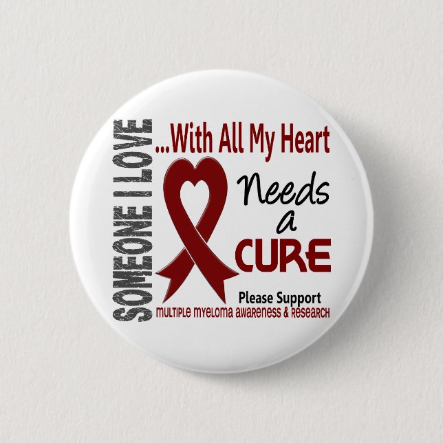 Multiple Myeloma Needs A Cure 3 6 Cm Round Badge (Front)