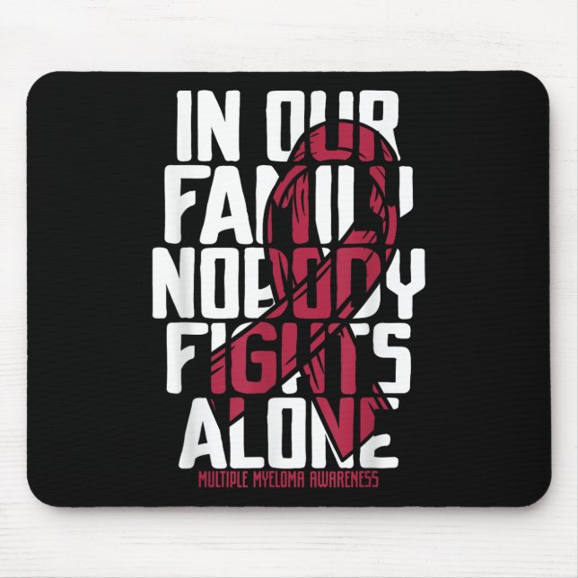 Multiple Myeloma Support Family Multiple Myeloma A Mouse Pad (Front)