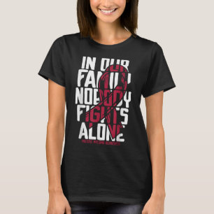 Multiple Myeloma Support Family Multiple Myeloma A T-Shirt