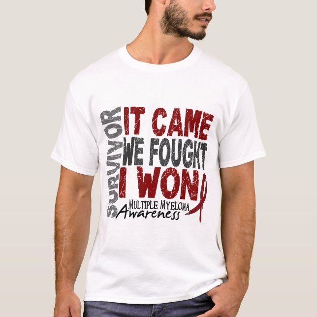Multiple Myeloma Survivor It Came We Fought I Won T-Shirt (Front)