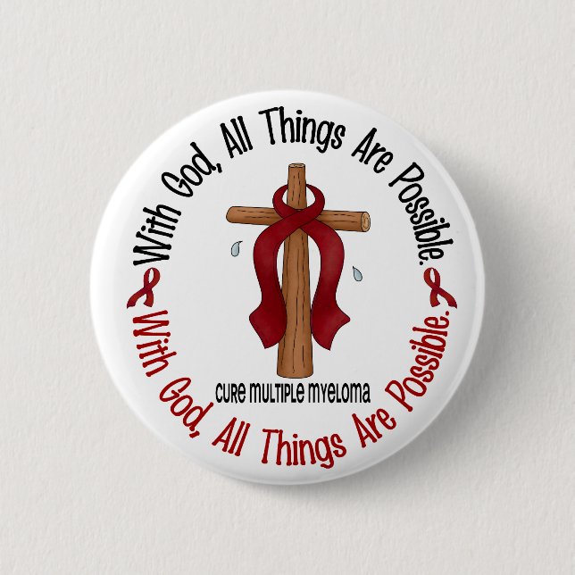 Multiple Myeloma WITH GOD CROSS 1 6 Cm Round Badge (Front)