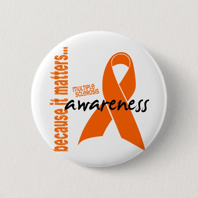 Multiple Sclerosis Awareness 6 Cm Round Badge (Front)