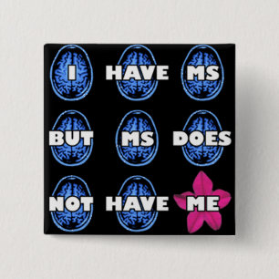 Multiple Sclerosis Awareness Button