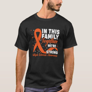 Multiple Sclerosis Awareness Family Support MS Awa T-Shirt