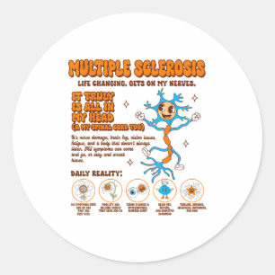 Multiple Sclerosis Awareness Gets On My Nerves Ms Classic Round Sticker