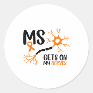 Multiple Sclerosis Awareness Gets On My Nerves Ora Classic Round Sticker