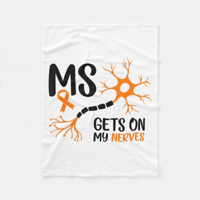 Multiple Sclerosis Awareness Gets On My Nerves Ora Fleece Blanket (Front)