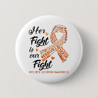 Multiple Sclerosis Awareness Her Fight is our Figh