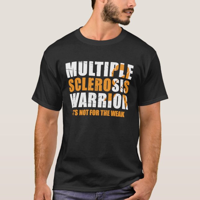 Multiple Sclerosis Awareness I'm Not Wasted I Have T-Shirt (Front)