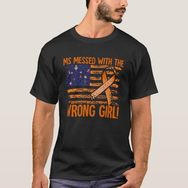 Multiple Sclerosis Awareness Ms Messed With The Wr T-Shirt (Front)