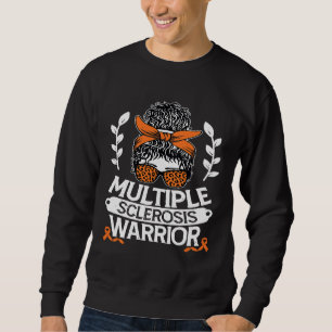 Multiple Sclerosis Awareness MS Warrior Messy Bun Sweatshirt