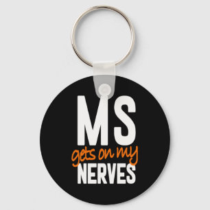 Multiple Sclerosis Awareness Ms Warrior - Ms Gets  Key Ring