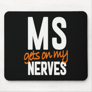 Multiple Sclerosis Awareness Ms Warrior - Ms Gets  Mouse Pad