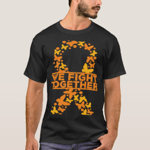 Multiple Sclerosis Awareness Together We Fight MS T-Shirt