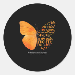 Multiple Sclerosis Awareness Women Mom Cute Butter Classic Round Sticker