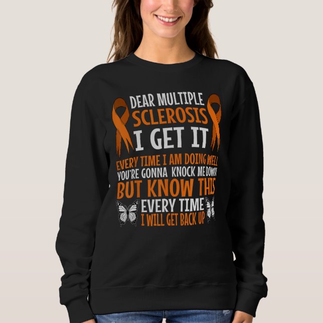 Multiple Sclerosis Encephalomyelitis MS Survivor D Sweatshirt (Front)