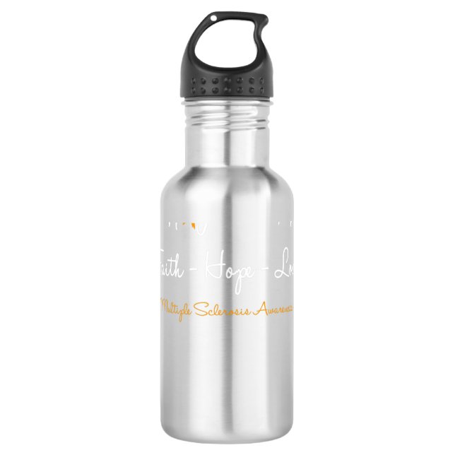 Multiple Sclerosis Fighter Faith Hope Love Support 710 Ml Water Bottle (Front)