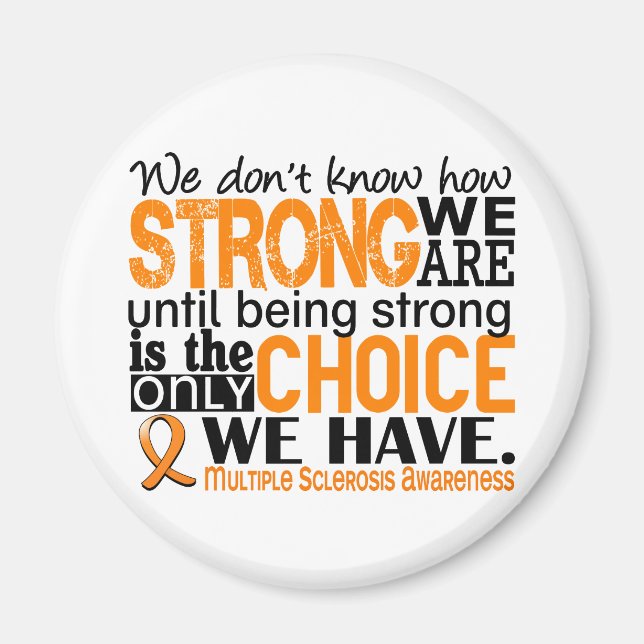 Multiple Sclerosis How Strong We Are Magnet (Front)