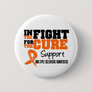 Multiple Sclerosis In The Fight For The Cure 6 Cm Round Badge