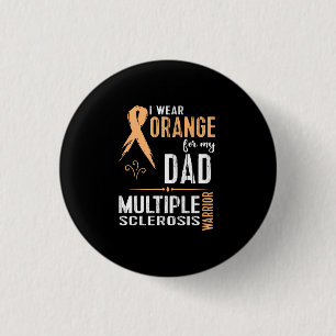 Multiple Sclerosis MS Awareness Shirt: Support My 3 Cm Round Badge