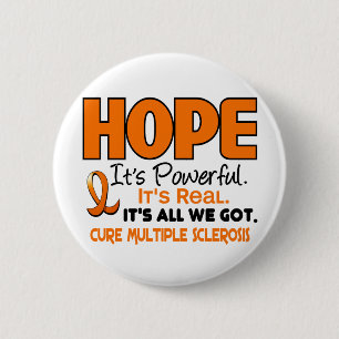 Multiple Sclerosis MS HOPE 1 6 Cm Round Badge