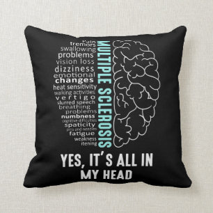 Multiple Sclerosis MS It's All In My Head Cushion