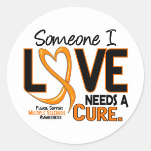 Multiple Sclerosis NEEDS A CURE 2 Classic Round Sticker