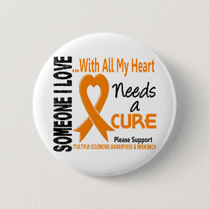 Multiple Sclerosis Needs A Cure 3 6 Cm Round Badge