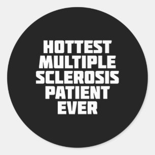 Multiple Sclerosis Patient Ever Fun Classic Round Sticker
