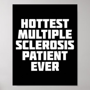 Multiple Sclerosis Patient Ever Fun  Poster