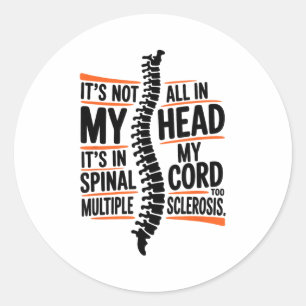 Multiple Sclerosis Quote For Ms Sclerosis Awarenes Classic Round Sticker