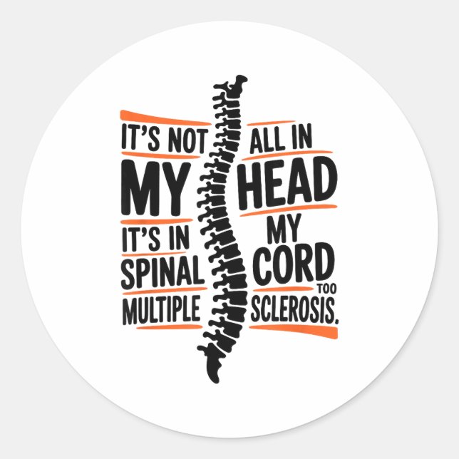 Multiple Sclerosis Quote For Ms Sclerosis Awarenes Classic Round Sticker (Front)