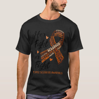 Multiple Sclerosis Warrior17 T-Shirt