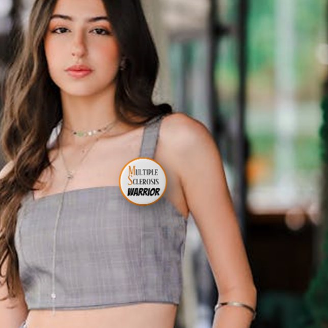 Multiple Sclerosis Warrior 6 Cm Round Badge (Creator Uploaded)