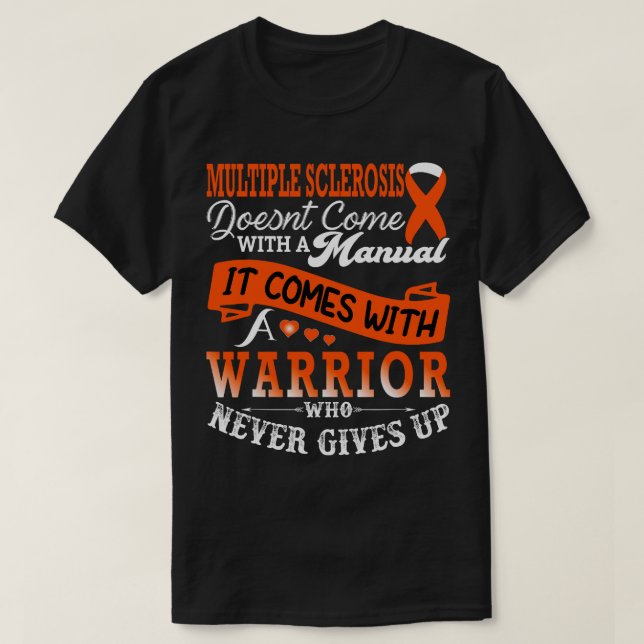 Multiple Sclerosis Warrior Orange Ribbon MS Diseas T-Shirt (Design Front)