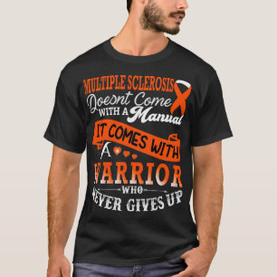 Multiple Sclerosis Warrior Orange Ribbon MS Diseas T-Shirt