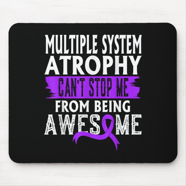 Multiple System Atrophy Msa Awareness Can't Stop M Mouse Pad (Front)