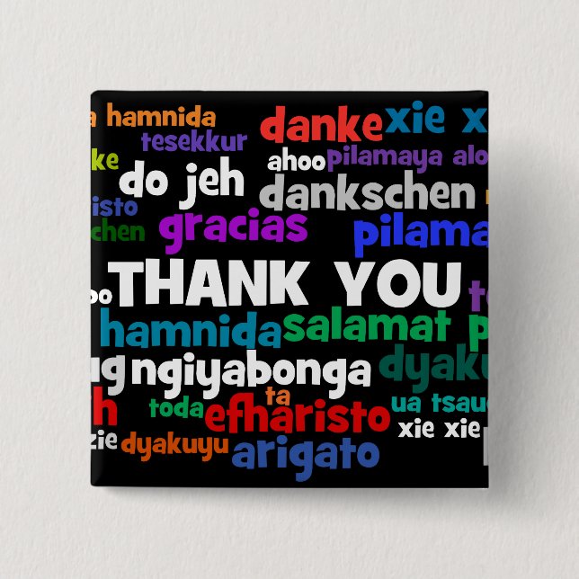 Multiple Ways to Say Thank You in Many Languages 15 Cm Square Badge (Front)