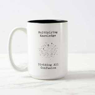 Multiplying Knowledge Dividing All Confusion Two-Tone Coffee Mug