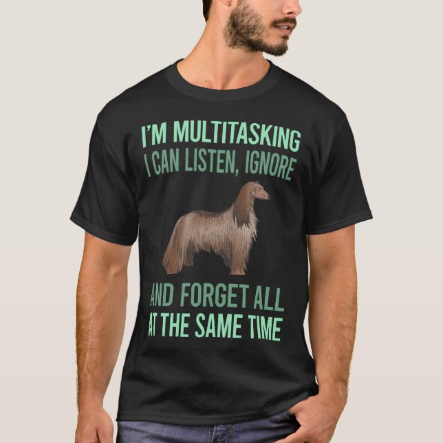 Multitasking Afghan Hound 01 T-Shirt (Front)