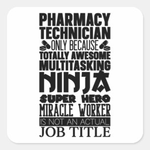 Multitasking Ninja Hero Pharmacist Pharmacy Tech Square Sticker