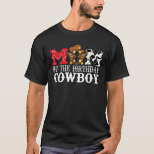 Mum 1st First Birthday Cowboy Western Rodeo Party T-Shirt