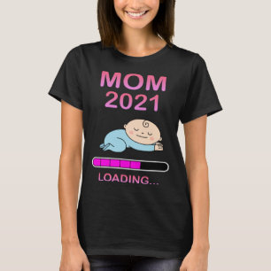 Mum 2021 Baby Pregnancy Pregnant Mother Parents  1 T-Shirt