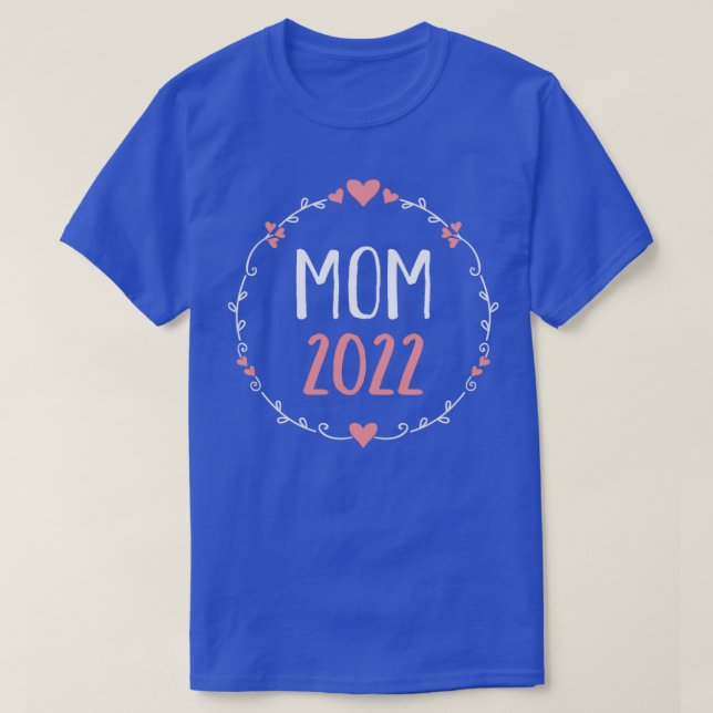 Mum 2022 for pregnancy announcement1 T-Shirt (Design Front)