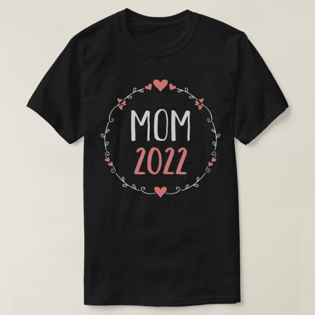 Mum 2022 for pregnancy announcement  T-Shirt (Design Front)