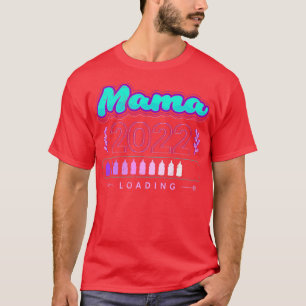 Mum 2022 loading momtobe Pregnant Pregnancy T-Shirt