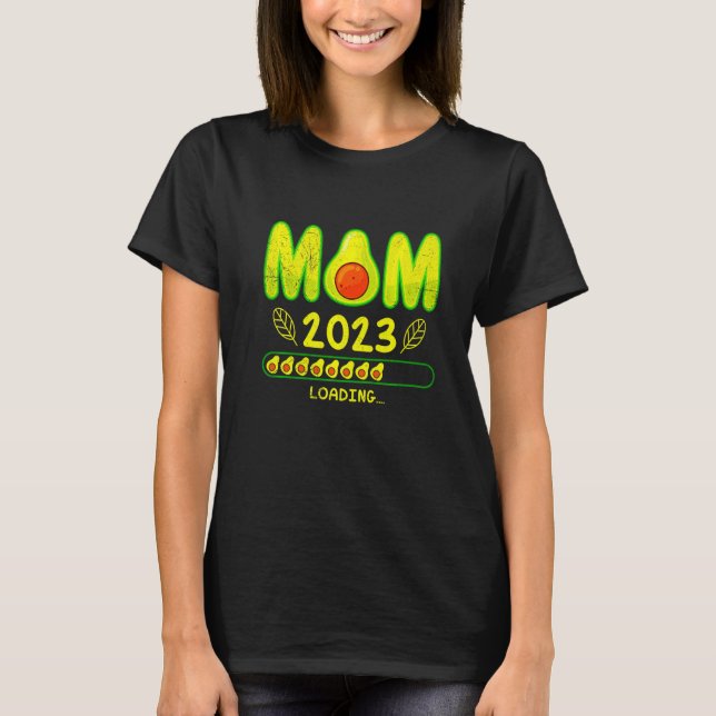 Mum 2023 loading pregnancy expecting baby avocado T-Shirt (Front)